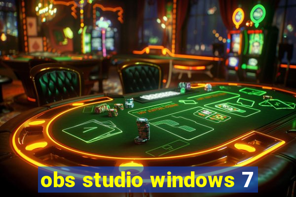 obs studio windows 7